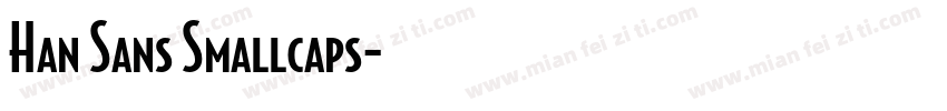 Han Sans Smallcaps字体转换